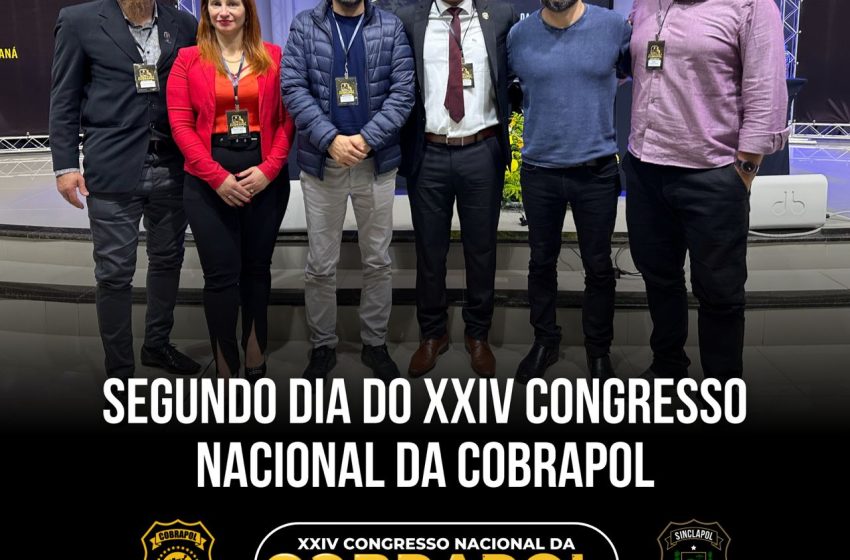  SEGUNDO DIA DO XXIV CONGRESSO NACIONAL DA COBRAPOL
