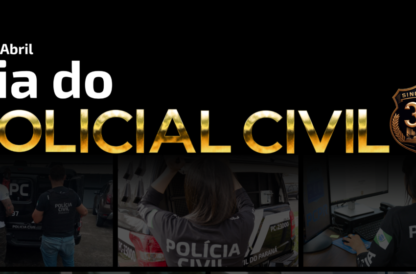  SINCLAPOL – DIA DO POLICIAL CIVIL